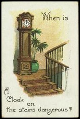 33 When is a clock on the stairs dangerous